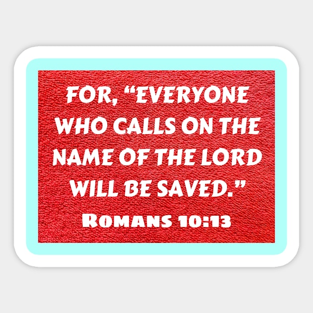 Bible Verse Romans 10:13 Sticker by Prayingwarrior